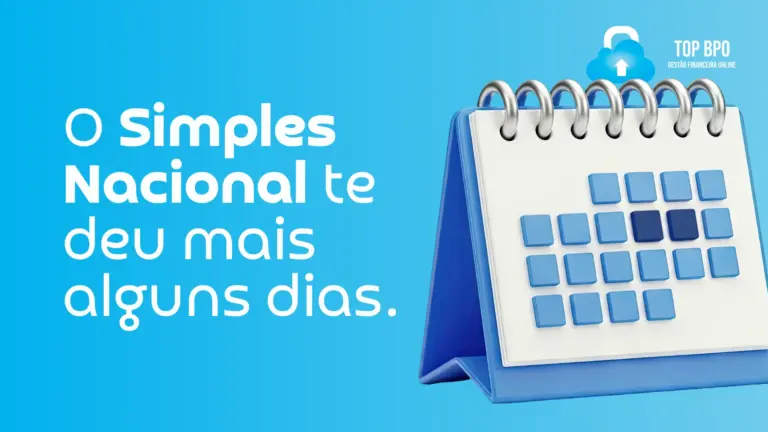 O Simples Nacional te deu mais alguns dias. Vale usar bem essa prorrogação.